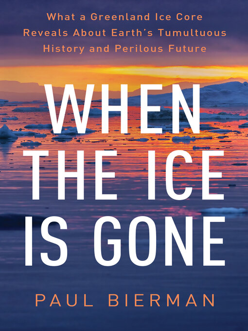 Title details for When the Ice Is Gone by Paul Bierman - Available